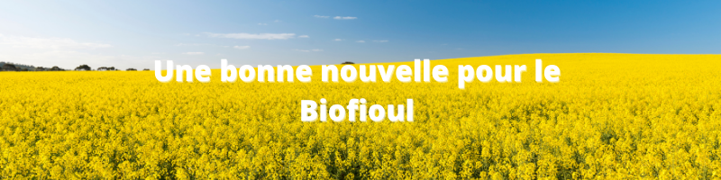 Bonne nouvelle pour le Biofioul